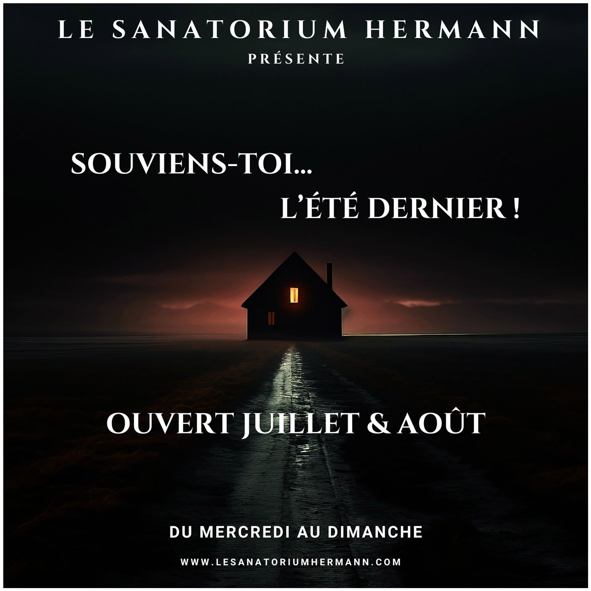 Visuel Souviens-toi l'été dernier ! Sanatorium Hermann ouverture été 2025